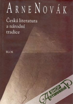 Česká literatura a národní tradice - Novák Arne
