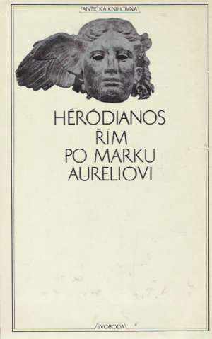 Řím po Marku Aureliovi - Héródianos