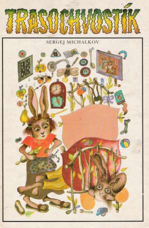 Trasochvostík - Michalkov Sergej