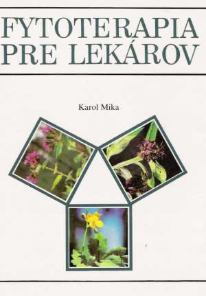 Fytoterapia pre lekárov - Mika Karol
