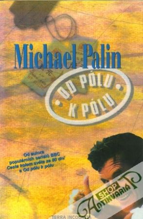 Od pólu k pólu - Palin Michael