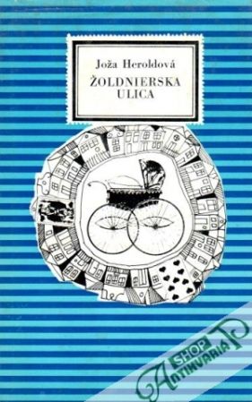 Žoldnierska ulica - Heroldová Joža
