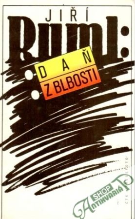 Daň z blbosti - Ruml Jiří