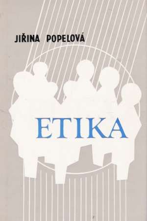 Etika - Popelová Jiřna