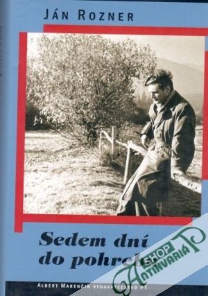Sedem dní do pohrebu - Rozner Ján