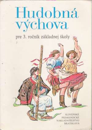 Hudobná výchova pre 3. ročník ZŠ - Kantor Š. a kol.