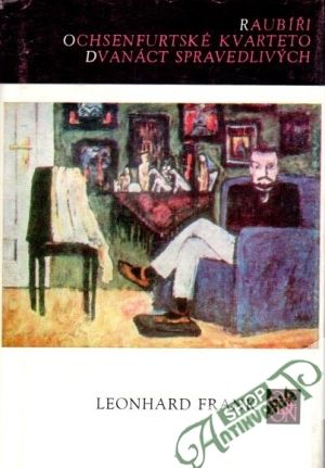 Raubíři, Ochsenfurtské kvarteto, Dvanáct spravedlivých - Frank Leonhard