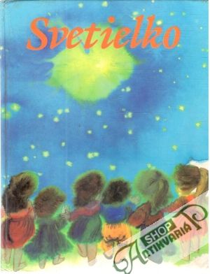 Svetielko - Kýška Miroslav a kolektív