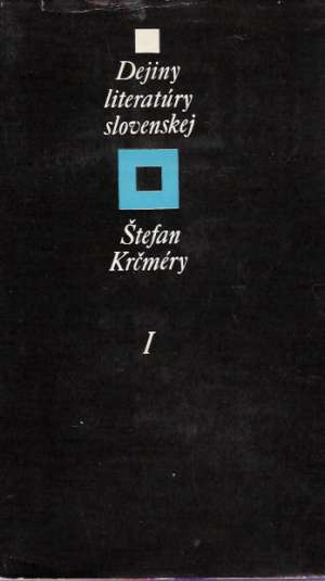 Dejiny literatúry slovenskej I-II. - Krčméry Štefan