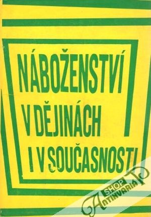 Náboženství v dějinách i v současnosti - kolektív autorov