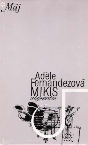 Mikis a tajomstvo - Fernandezová Adele