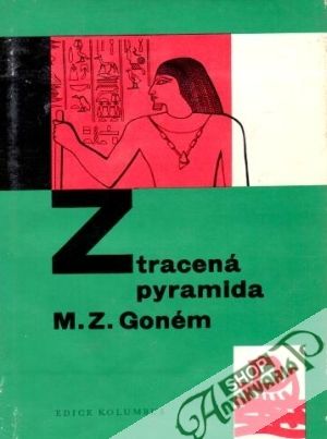 Ztracená pyramida - Goném M.Z.