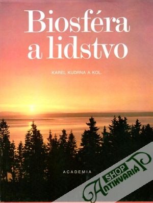 Biosféra a lidstvo - Kudrna Karel a kol.
