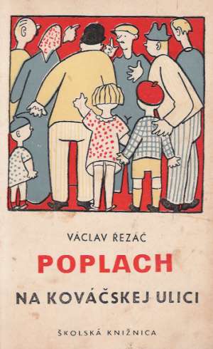 Poplach na Kováčskej ulici - Řezáč Václav