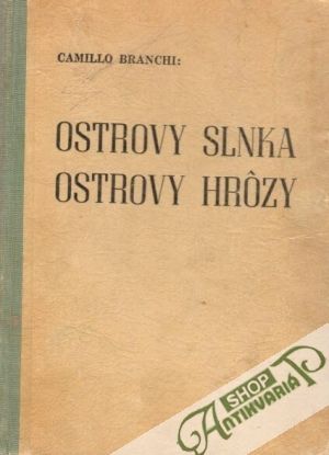 Ostrovy Slnka, Ostrovy hrôzy - Branchi Camillo