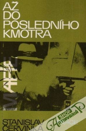 Až do posledního kmotra - Červinka Stanislav