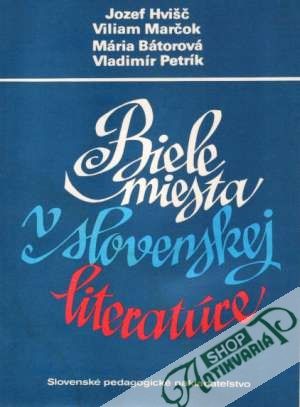 Biele miesta v slovenskej literatúre - Hvišč Jozef a kolektív