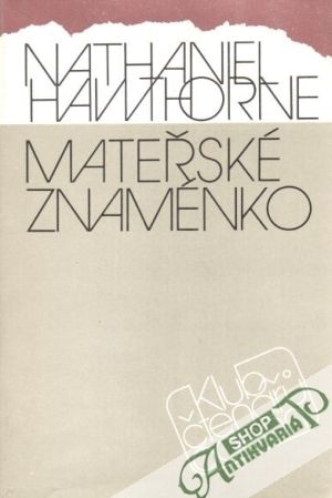 Mateřské znaménko - Hawthorne Nathaniel