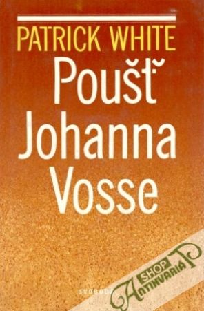Poušť Johanna Vosse - White Patrick