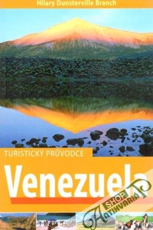Venezuela (turistický průvodce) - Branch Hilary Dunsterville