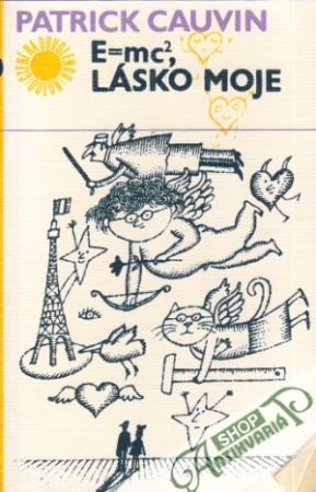 E=mc2, lásko moje - Cauvin Patrick