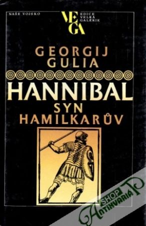 Hannibal, syn Hamilkarův - Gulia Georgij