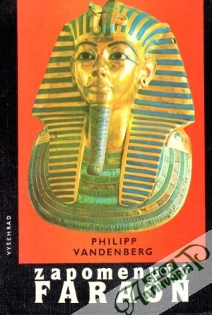 Zapomenutý faraón - Vandenberg Philipp