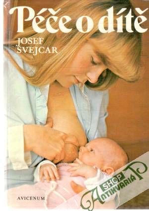 Péče o dítě - Švejcar Josef