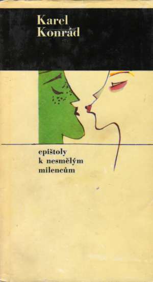 Epištoly k nesmělým milencům - Konrád Karel