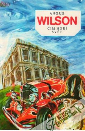Čím hoří svět - Wilson Angus