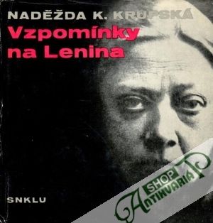 Vzpomínky na Lenina - Krupská Nadežda K.