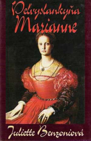 Veľvyslankyňa Marianne - Benzoniová Juliette