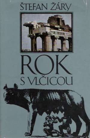 Rok s vlčicou - Žáry Štefan