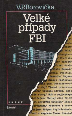Velké případy FBI - Borovička Václav Pavel