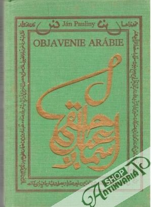 Objavenie Arábie a prvé kroky do východnej Afriky - Pauliny Ján
