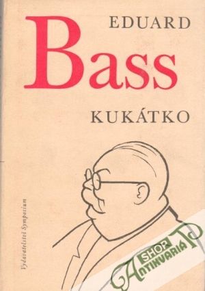 Kukátko - Bass Eduard