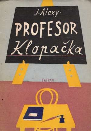 Profesor Klopačka - Alexy Janko