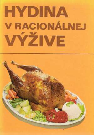 Hydina v racionálnej výžive - Malík Vladimír a kolektív