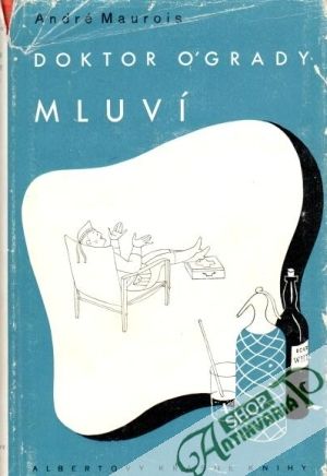 Doktor O´Grady mluví - Maurois André