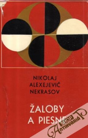 Žaloby a piesne - Nekrasov Nikolaj Alexejevič