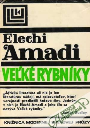 Veľké rybníky - Amadi Elechi