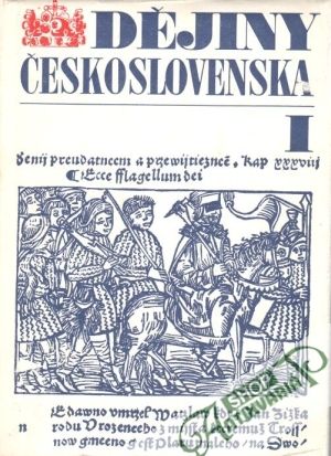 Dějiny Československa (I. - II.) - Kavka František, Buchvaldek Miroslav a kol.