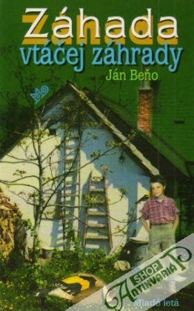 Záhada vtáčej záhrady - Beňo Ján