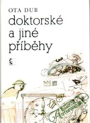 Doktorské a jiné příběhy - Dub Ota