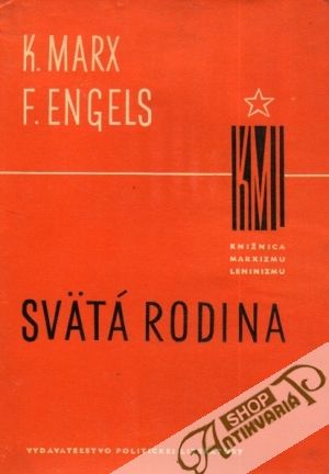 Svätá rodina - Marx Karl, Engels Fridrich