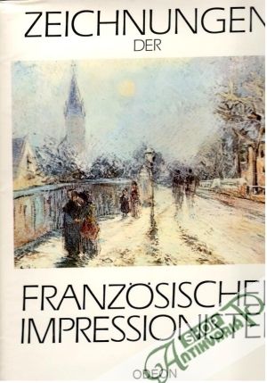 Zeichnungen der französischen Impressionisten - Mráz Bohumír
