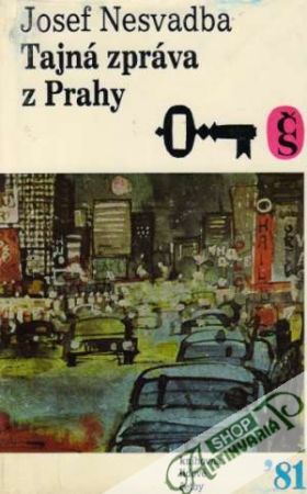 Tajná zpráva z Prahy - Nesvadba Josef