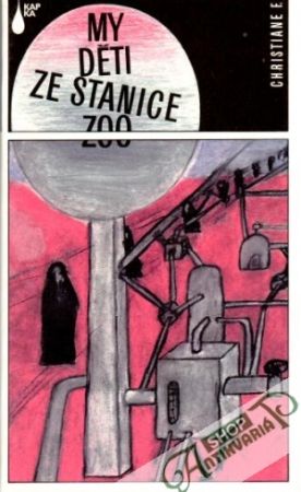 My děti ze stanice zoo - Christiane F.