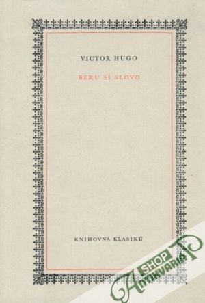 Beru si slovo - Hugo Victor
