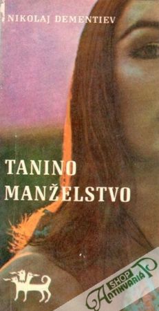 Tanino manželstvo - Dementiev Nikolaj